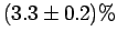 $ (3.3 \pm 0.2) \%$