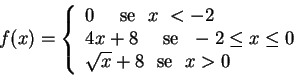 \begin{displaymath}f(x)=\left\{
\begin{array}{l}
0 \,\, \hbox{ \,\, se }\,\, ...
...,\, \mbox{ se\ }\,\, x > 0 \hbox{\
}
\end{array}
\right.
\end{displaymath}
